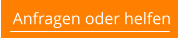 Anfragen oder helfen