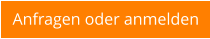 Anfragen oder anmelden