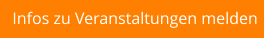 Infos zu Veranstaltungen melden