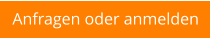Anfragen oder anmelden