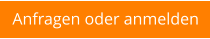 Anfragen oder anmelden
