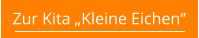 Zur Kita „Kleine Eichen“