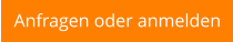 Anfragen oder anmelden