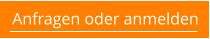 Anfragen oder anmelden