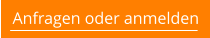 Anfragen oder anmelden