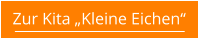 Zur Kita „Kleine Eichen“