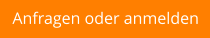 Anfragen oder anmelden