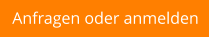 Anfragen oder anmelden
