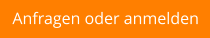 Anfragen oder anmelden