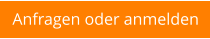 Anfragen oder anmelden