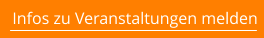 Infos zu Veranstaltungen melden