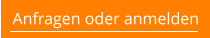 Anfragen oder anmelden