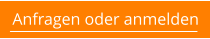 Anfragen oder anmelden