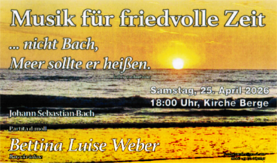 Musik für friedvolle Zeit • J.S. Bach Partiten für Solovioline gespielt von Bettina Luise Weber in der Dorfkirche Berge