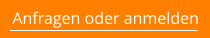 Anfragen oder anmelden