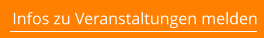 Infos zu Veranstaltungen melden