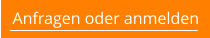 Anfragen oder anmelden