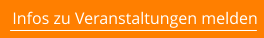 Infos zu Veranstaltungen melden