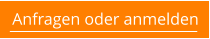 Anfragen oder anmelden