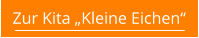 Zur Kita „Kleine Eichen“