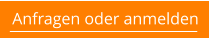 Anfragen oder anmelden