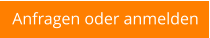 Anfragen oder anmelden