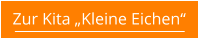 Zur Kita „Kleine Eichen“