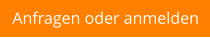 Anfragen oder anmelden