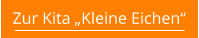 Zur Kita „Kleine Eichen“