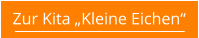 Zur Kita „Kleine Eichen“