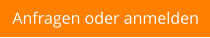 Anfragen oder anmelden