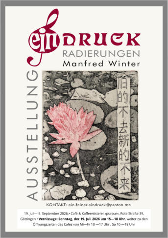 Ausstellung »Ein feiner Eindruck«. Radierungen von Manfred Winter im Café Purpur in Göttingen 