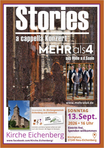 Ankündigung für das A capella Konzert mit Mehr als 4 in der Kirche Eichenberg am 13. September 2026. Neues Programm "Stories"